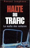 Halte au trafic : La Mafia des voitures