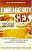 Emergency Sex (And Other Desperate Measures): True Stories From A Warzone