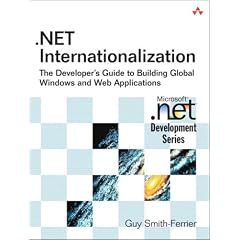 .NET Internationalization: The Developer's Guide to Building