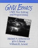 Gnu Emacs: Unix Text Editing and Programming (Hewlett-Packard Press Series)