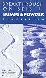 Breakthrough On Skis II, Bumps & Powder Simplified