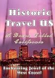 Search : Historic Travel US A Dream Called California