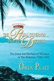 The Royal Governor and the Duchess: The Duke and Duchess of Windsor in the Bahamas 1940-1945