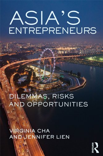 Asia's Entrepreneurs: Dilemmas, Risks and Opportunities