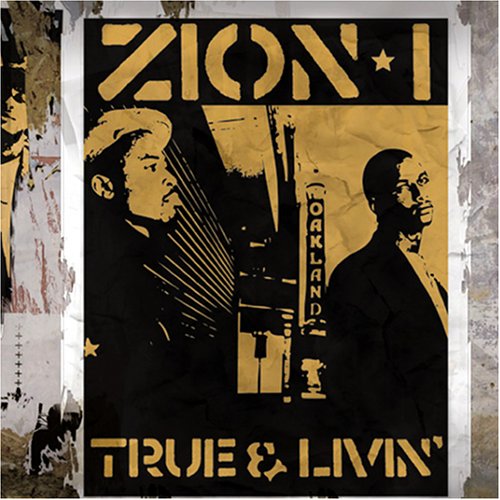 Zion I - True & Livin