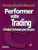 Revue Gualino éditeur  / Performer votre Trading : L'Analyse Technique pour les pros