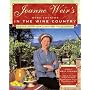 Joanne Weir's More Cooking in the Wine Country : 100 New Recipes for Living and Entertaining