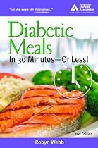 Diabetic Meals in 30 Minutes--Or Less!, 2nd Edition