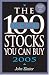 The 100 Best Stocks You Can Buy, 2005