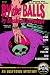 Books : By the Balls: A Novel by Dashiell Loveless (Bowling Alley Murders)