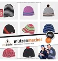 myboshi - M&uuml;tzenmacher: M&uuml;tzen in deinem Style selber h&auml;keln