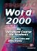 Word 2000: An Advanced Course for Students (Software Course Books)