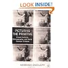 Picturing the Primitive: Visual Culture, Ethnography, and Early German Cinema