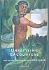 Unsettling Encounters: First Nations Imagery in the Art of Emily Carr