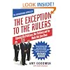 The Exception To The Rulers: Exposing Oily Politicians, War Profiteers and the Media That Love Them