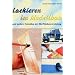 Lackieren im Modellbau: Weitere Techniken der Oberfl�chenveredelung