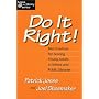 Do It Right! Best Practices for Serving Young Adults in School and Public Libraries (Teens @ the Library Series) (Teens the Library Series)
