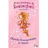 Die fabelhaften Zauberfeen 02. Olanda Orangenbl�te in N�ten