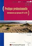 Pratique Professionnelle Entraînement à l épreuves EP1 et EP2 Tle BEP Métiers du secrétariat