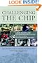 Challenging the Chip: Labor Rights and Environmental Justice in the Global Electronics Industry