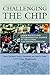 Challenging the Chip: Labor Rights and Environmental Justice in the Global Electronics Industry