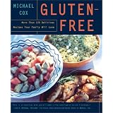 Gluten-Free: More Than 100 Delicious Recipes Your Family Will Love