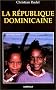 La R�publique Dominicaine