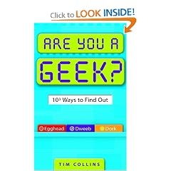 Are You a Geek?: 1,000 Ways to Find Out