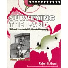 Surveying the Land: Skills and Exercises in U.S. Historical Geography Volume 2: from 1865 (v. 2)