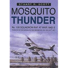 Mosquito Thunder: No.105 Squadron RAF at War, 1942-45