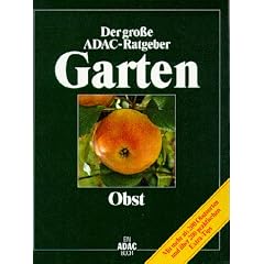 (ADAC) Der Gro�e ADAC Ratgeber Garten, Obst