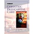 Geriatric Prehospital Care by Robert G. Nixon