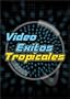Video Exitos Tropicales