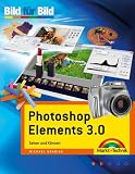 Photoshop Elements 3.0. Bild fuer Bild. Sehen und Koennen
