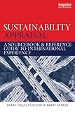 Sustainability appraisal : a sourcebook and reference guide to international experience