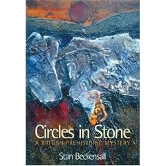Circles in Stone: A British Prehistoric Mystery