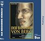 Der Bastard von Berg. 5 CDs: Ein Kriminalroma aus dem Mittelalter