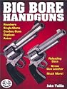 Big-Bore Handguns