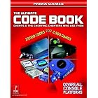 The Ultimate Code Book: Cheats and the Cheating Cheaters Who Use Them (Prima Games) by Prima Games