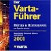 Varta- F�hrer 2001 Deutschland, �sterreich, Schweiz und S�dtirol. CD- ROM f�r Windows 95/98, NT, 2000. Hotels und Restaurants von Experten getestet