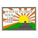 99 Ways to Drive Your Child Sane