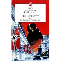 Les Patriotes, tome 2 : La Flamme ne s'�teindra pas