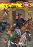 The Struggle (Christian Heritage Series: The Santa Fe Years #5)