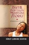 Digital Storytelling, Mediatized Stor...