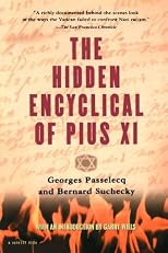 The Hidden Encyclical of Pius XI