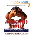 Journey Into Power: How to Sculpt Your Ideal Body, Free Your True Self,  and Transform Your Life With Yoga