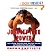 Journey Into Power: How to Sculpt Your Ideal Body, Free Your True Self,  and Transform Your Life With Yoga