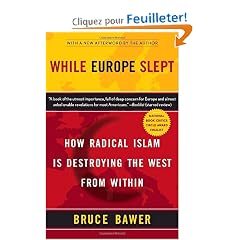 While Europe Slept: How Radical Islam Is Destroying the West from Within