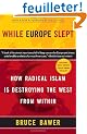 While Europe Slept: How Radical Islam is Destroying the West from Within