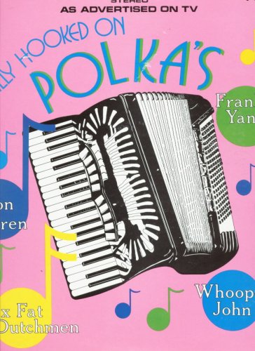 Buy [LP Record] Really Hook On Polka's, Yankovic, Floren, Six Fat Dutchmen, Whoopee John online at Discounted New and Used prices. Delivered to your door with Childrens Toyshop.com